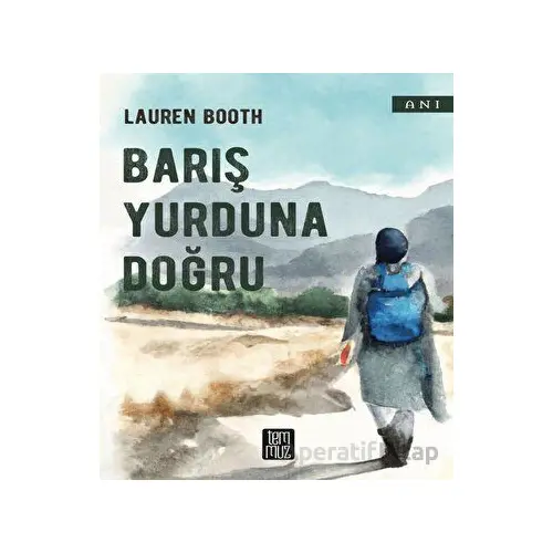 Barış Yurduna Doğru - Lauren Booth - Temmuz Yayınları