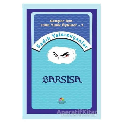 Barsisa - Sadık Yalsızuçanlar - Mevsimler Kitap