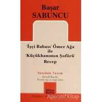 İşçi Babası Ömer Ağa ile Küçükhanımın Şöförü Recep - Başar Sabuncu - Mitos Boyut Yayınları