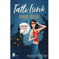 Tatlı Isırık - Dakota Cassidy - Mona Kitap