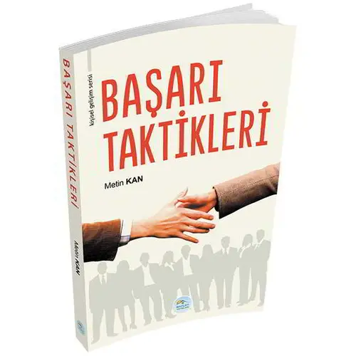 Başarı Taktikleri - Metin Kan - Maviçatı Yayınları