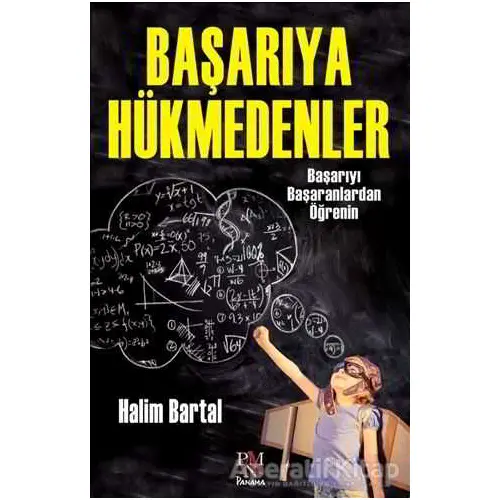 Başarıya Hükmedenler - Halim Bartal - Panama Yayıncılık