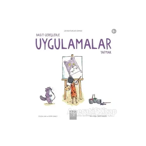 Basit Gereçlerle Uygulamalar Yapmak - Felicia Law - 1001 Çiçek Kitaplar