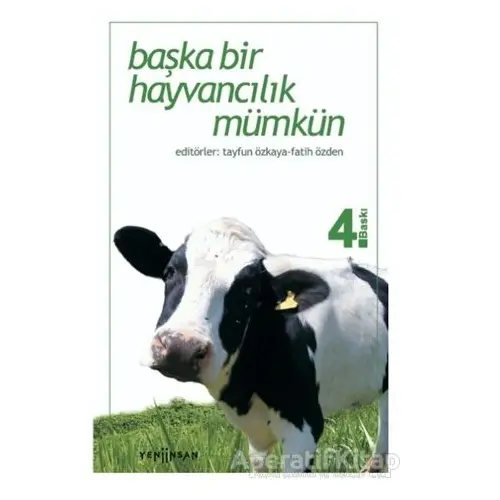 Başka Bir Hayvancılık Mümkün - Kolektif - Yeni İnsan Yayınevi