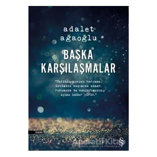 Başka Karşılaşmalar - Adalet Ağaoğlu - Everest Yayınları