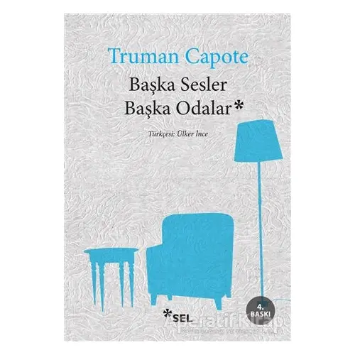 Başka Sesler Başka Odalar - Truman Capote - Sel Yayıncılık