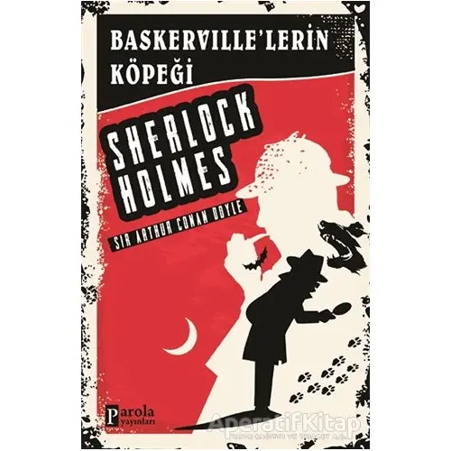 Baskervillelerin Köpeği - Sherlock Holmes - Sir Arthur Conan Doyle - Parola Yayınları