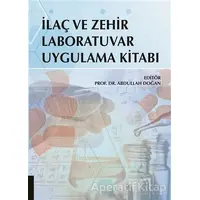 İlaç ve Zehir Laboratuvar Uygulama Kitabı - Abdullah Doğan - Akademisyen Kitabevi