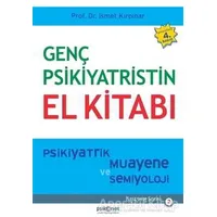 Genç Psikiyatristin El Kitabı - İsmet Kırpınar - Psikonet Yayınları