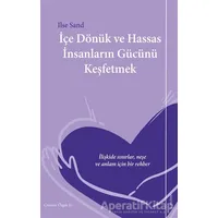 İçe Dönük ve Hassas İnsanların Gücünü Keşfetmek - Ilse Sand - Sola Unitas