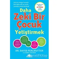 Daha Zeki Bir Çocuk Yetiştirmek - David Perlmutter - Pegasus Yayınları