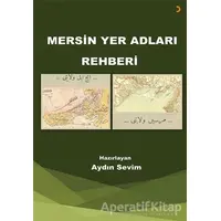 Mersin Yer Adları Rehberi - Aydın Sevim - Cinius Yayınları