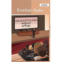 Üniversitelinin Başucu Kitabı - Emrihan Aydın - Liman Yayınevi