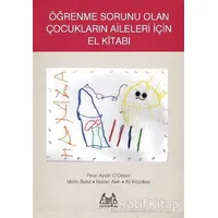 Öğrenme Sorunu Olan Çocukların Aileleri İçin El Kitabı - Metin Bulut - Arkadaş Yayınları