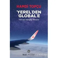 Yerelden Globale - Hamdi Topçu - Remzi Kitabevi