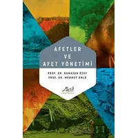 Afetler ve Afet Yönetimi - Ramazan Özey - Aktif Yayınevi