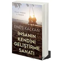 İnsanın Kendini Geliştirme Sanatı - Enes Kalkan - Cinius Yayınları