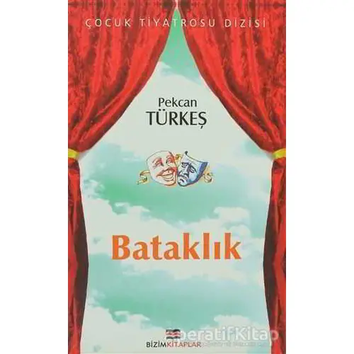 Bataklık - Pekcan Türkeş - Bizim Kitaplar Yayınevi