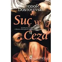 Suç ve Ceza - Fyodor Mihayloviç Dostoyevski - Dorlion Yayınları