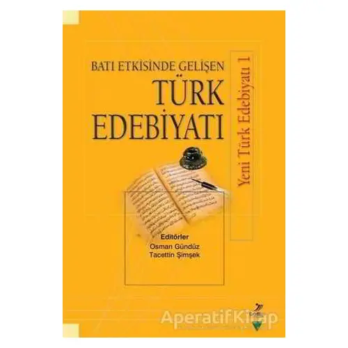 Batı Etkisinde Gelişen Türk Edebiyatı - Kolektif - Grafiker Yayınları