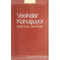 Vesikalar Konuşuyor : 104 - Necip Fazıl Bütün Eserleri