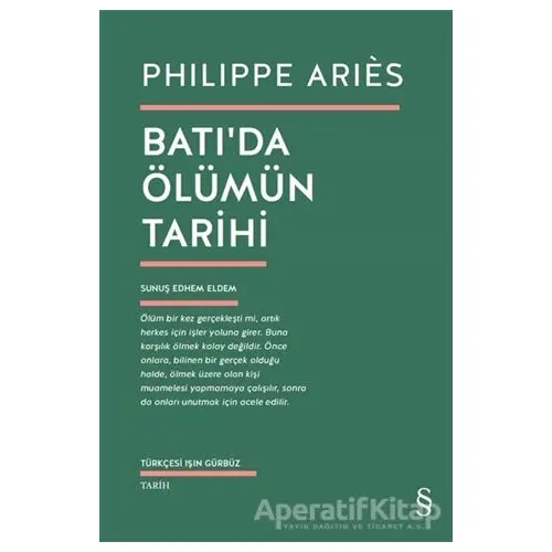 Batı’da Ölümün Tarihi - Philippe Aries - Everest Yayınları