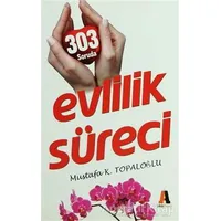 303 Soruda Evlilik Süreci - Mustafa K. Topaloğlu - Akis Kitap