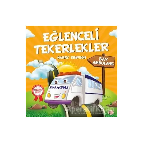 Bay Ambulans - Eğlenceli Tekerlekler - Harry Simpson - Dokuz Yayınları