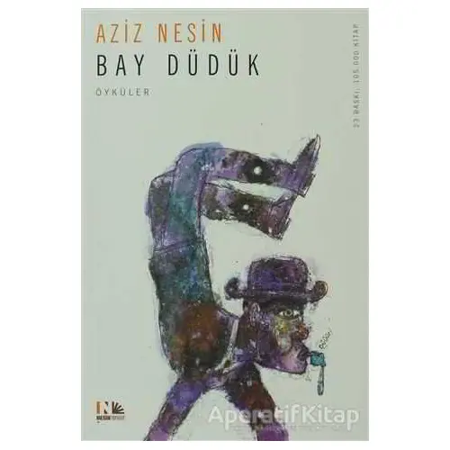 Bay Düdük - Aziz Nesin - Nesin Yayınevi