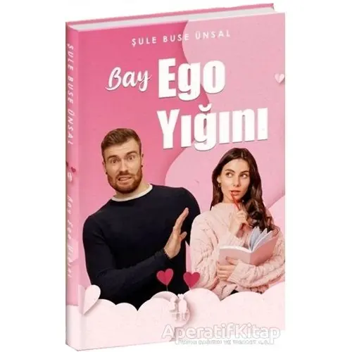 Bay Ego Yığını - Şule Buse Ünsal - Parga Yayıncılık