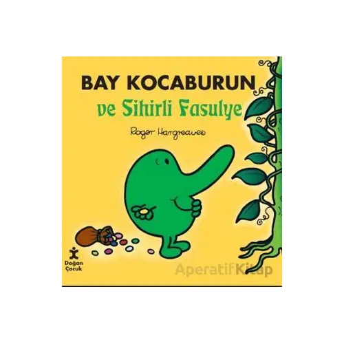 Bay Kocaburun ve Sihirli Fasulye - Roger Hargreaves - Doğan Çocuk