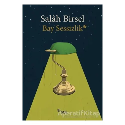 Bay Sessizlik - Salah Birsel - Sel Yayıncılık