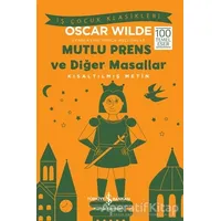 Mutlu Prens ve Diğer Masallar Kısaltılmış Metin - Oscar Wilde - İş Bankası Kültür Yayınları