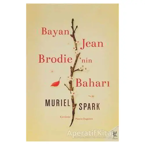 Bayan Jean Brodie’nin Baharı - Muriel Spark - Siren Yayınları