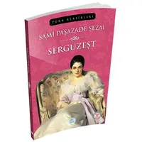 Sergüzeşt - Sami Paşazade Sezai - Maviçatı Yayınları