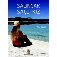 Salıncak Saçlı Kız - Ayşe Dülek - Baygenç Yayıncılık