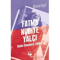 Fatma Nudiye Yalçı - Memnune Kayagil - Belge Yayınları