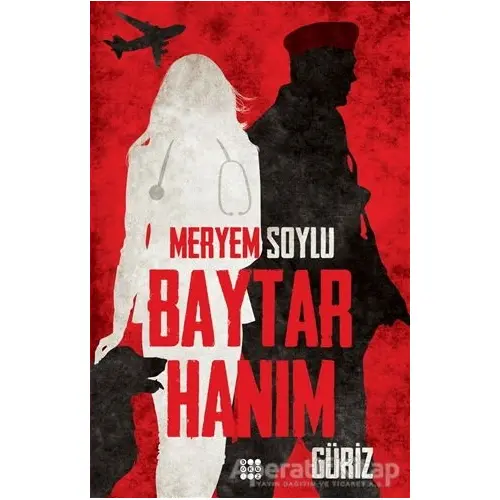 Baytar Hanım 1 - Güriz - Meryem Soylu - Dokuz Yayınları