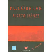 Kulübeler - Blasco Ibanez - Yalçın Yayınları