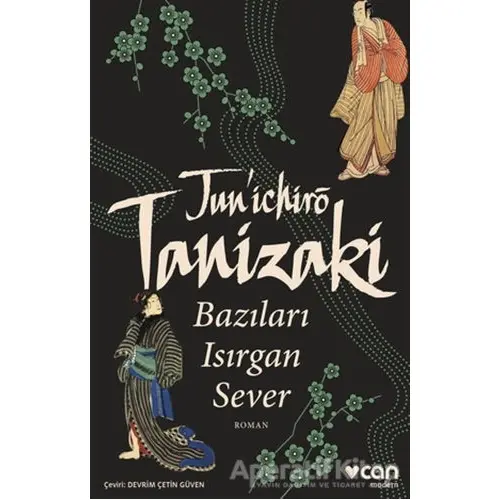 Bazıları Isırgan Sever - Junichiro Tanizaki - Can Yayınları