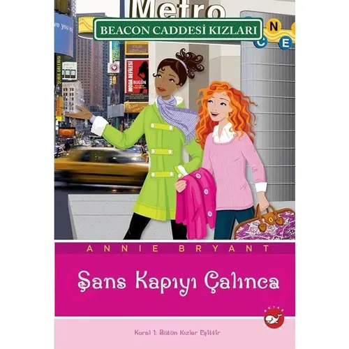 Beacon Caddesi Kızları 9. Kitap - Şans Kapıyı Çalınca - Annie Bryant - Beyaz Balina Yayınları