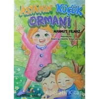 Asyanın Küçük Ormanı - Mahmut Yılmaz - Eğiten Kitap Çocuk Kitapları