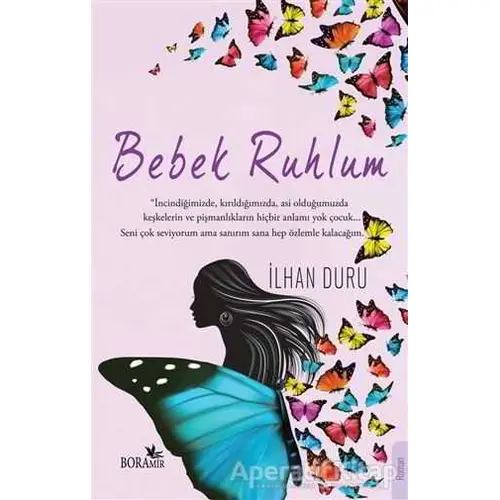 Bebek Ruhlum - İlhan Duru - Boramir Yayınları