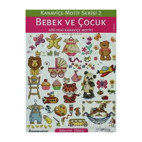 Bebek ve Çocuk - Kanaviçe Motif Serisi 2 - Maria Diaz - Tuva Yayıncılık