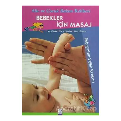 Bebekler İçin Masaj - Marian Sanchez - Altın Kitaplar