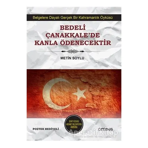 Bedeli Çanakkale’de Kanla Ödenecektir - Metin Soylu - Cenova Yayınları