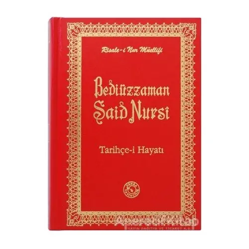 Bediüzzaman Said Nursi - Tarihçe-i Hayatı (Orta Boy) - Kolektif - Zehra Yayıncılık