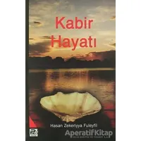 Kabir Hayatı - Hasan Zekeriyya Fuleyfil - Karınca & Polen Yayınları