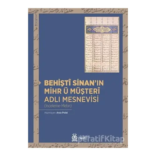 Behişt Sinanın Mihr ü Müşteri Adlı Mesnevisi - Kolektif - DBY Yayınları