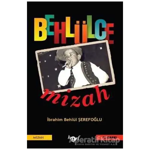 Behlülce Mizah - İbrahim Behlül Şerefoğlu - Harf Eğitim Yayıncılık